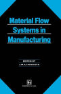 Material Flow Systems in Manufacturing / Edition 1