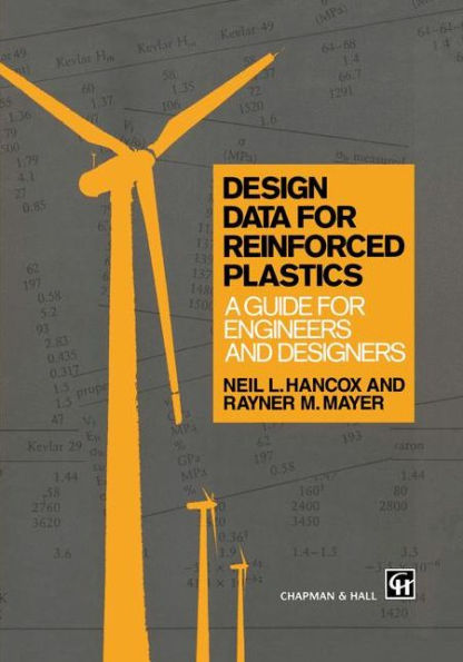 Design Data for Reinforced Plastics: A guide for engineers and designers / Edition 1