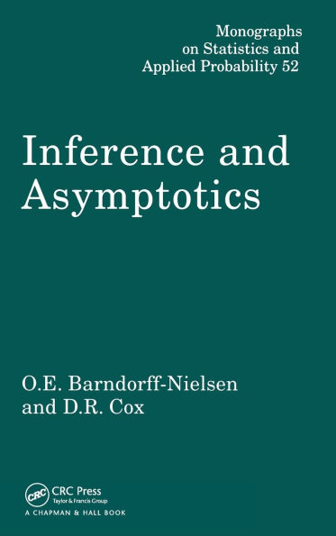 Inference and Asymptotics / Edition 1