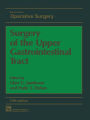 Surgery of the Upper Gastrointestinal Tract / Edition 5