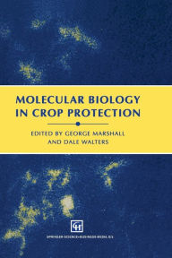 Title: Molecular Biology in Crop Protection / Edition 1, Author: G. Marshall