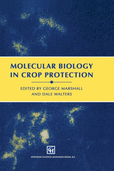 Molecular Biology in Crop Protection / Edition 1