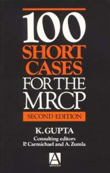 100 Short Cases for the MRCP, 2Ed / Edition 2