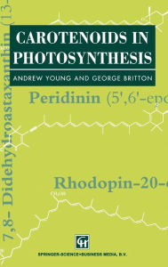 Title: Carotenoids in Photosynthesis, Author: A. Young