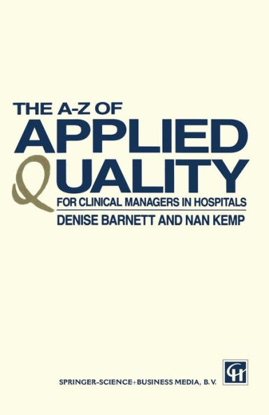 The A-Z of Applied Quality: For Clinical Managers in Hospitals