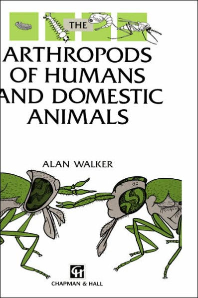 Arthropods of Humans and Domestic Animals: A Guide to Preliminary Identification / Edition 1