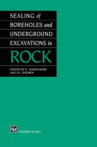 Sealing of Boreholes and Underground Excavations in Rock / Edition 1