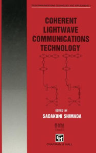 Title: Coherent Lightwave Communications Technology, Author: S. Shimada