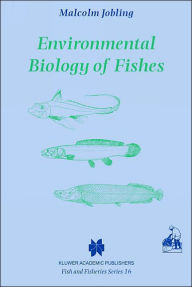 Title: Environmental Biology of Fishes / Edition 1, Author: M. Jobling
