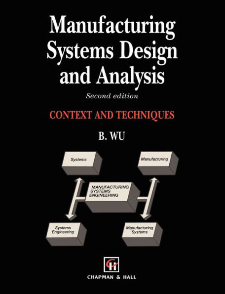 Manufacturing Systems Design and Analysis / Edition 1