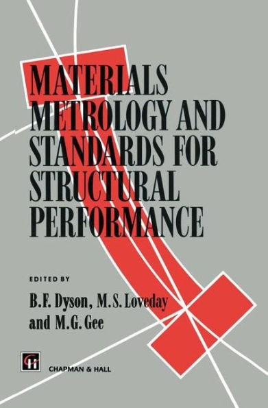 Materials Metrology and Standards for Structural Performance / Edition 1