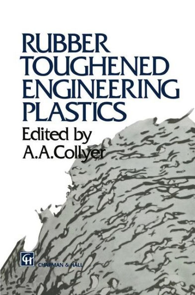 Rubber Toughened Engineering Plastics / Edition 1