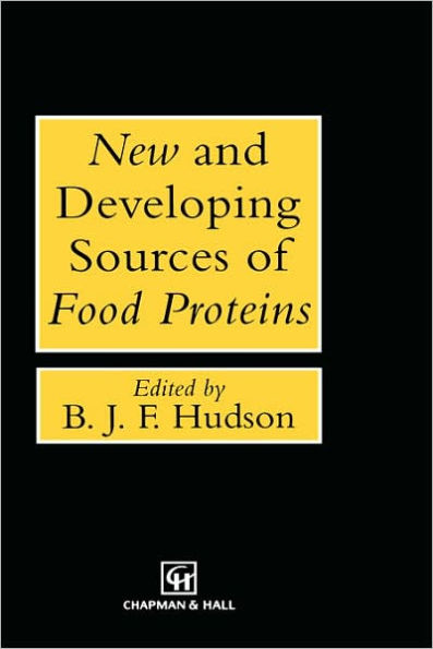 New and Developing Sources of Food Proteins / Edition 1