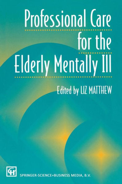 Professional Care for the Elderly Mentally Ill