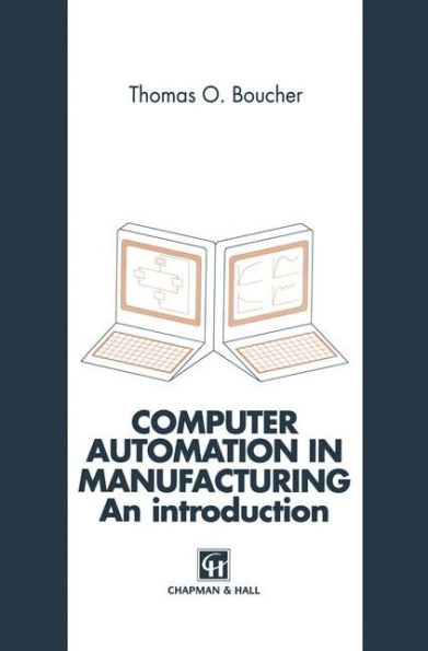 Computer Automation in Manufacturing: An introduction / Edition 1