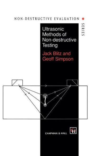 Ultrasonic Methods of Non-destructive Testing / Edition 1