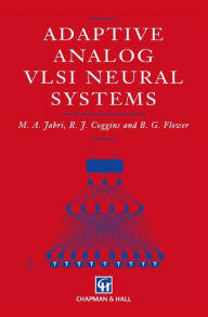 Title: Adaptive Analog VLSI Neural Systems, Author: M. Jabri