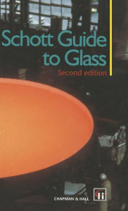 Title: Schott Guide to Glass, Author: H.G. Pfaender