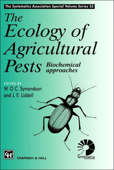 Ecology of Agricultural Pests: Biochemical approaches / Edition 1