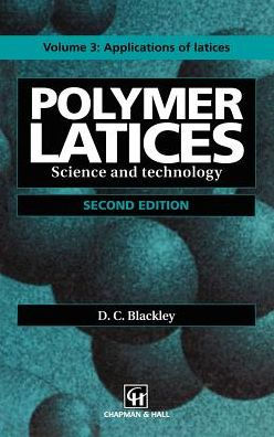 Polymer Latices: Science and Technology Volume 3: Applications of latices / Edition 2