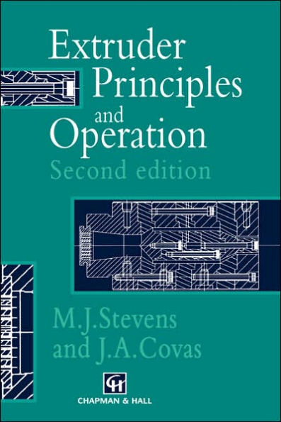 Extruder Principles and Operation / Edition 2