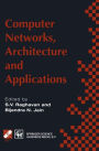 Computer Networks, Architecture and Applications: Proceedings of the IFIP TC6 conference 1994 / Edition 1