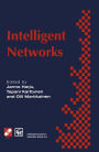 Intelligent Networks: Proceedings of the IFIP workshop on intelligent networks 1994