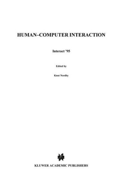 Human-Computer Interaction: Interact '95 / Edition 1