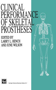 Title: Clinical Perfomance of Skeletal Prostheses, Author: J. Wilson