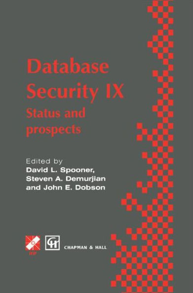 Database Security IX: Status and prospects / Edition 1