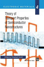 Theory of Transport Properties of Semiconductor Nanostructures / Edition 1