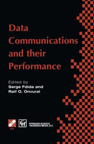 Data Communications and their Performance: Proceedings of the Sixth IFIP WG6.3 Conference on Performance of Computer Networks, Istanbul, Turkey, 1995 / Edition 1