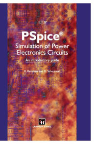 Title: PSpice Simulation of Power Electronics Circuits: An Introductory Guide / Edition 1, Author: E. Ramshaw