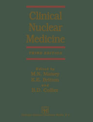 Title: Clinical Nuclear Medicine / Edition 3, Author: K. E. Britton