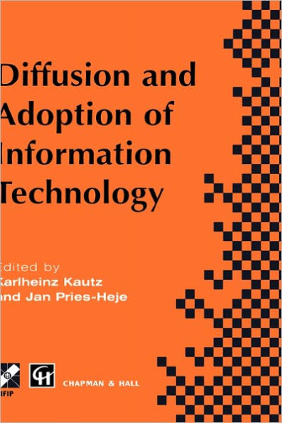 Diffusion and Adoption of Information Technology: Proceedings of the first IFIP WG 8.6 working conference on the diffusion and adoption of information technology, Oslo, Norway, October 1995 / Edition 1