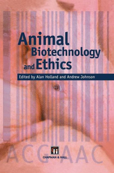 Animal Biotechnology and Ethics / Edition 1