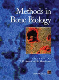 Title: Methods in Bone Biology / Edition 1, Author: T. Arnett