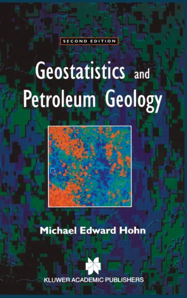 Geostatistics and Petroleum Geology / Edition 2