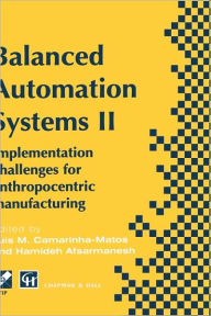 Title: Balanced Automation Systems II: Implementation challenges for anthropocentric manufacturing, Author: Luis M. Camarinha-Matos