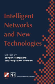 Title: Intelligent Networks and Intelligence in Networks: IFIP TC6 WG6.7 International Conference on Intelligent Networks and Intelligence in Networks, 2-5 September 1997, Paris, France / Edition 1, Author: Jorgen Norgaard