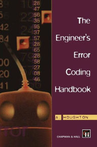 Title: The Engineer's Error Coding Handbook, Author: A. Houghton