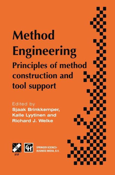 Method Engineering: Principles of method construction and tool support / Edition 1