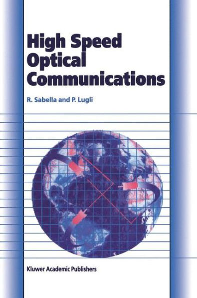 High Speed Optical Communications / Edition 1