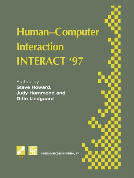 Human-Computer Interaction: INTERACT '97 / Edition 1