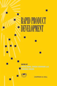 Title: Rapid Product Development: Proceedings of the 8th International Conference on Production Engineering (8th ICPE) Hokkaido University, Sapporo, Japan, August 10-20, 1997 / Edition 1, Author: Fumihiko Kimura