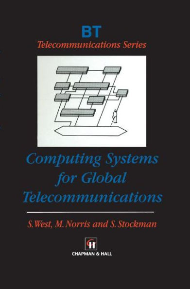 Computing Systems for Global Telecommunications / Edition 1