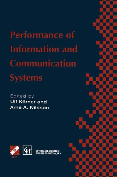 Performance of Information and Communication Systems: IFIP TC6 / WG6.3 Seventh International Conference on Performance of Information and Communication Systems (PICS '98) 25-28 May 1998, Lund, Sweden / Edition 1