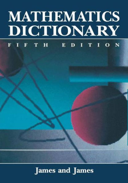 Mathematics Dictionary / Edition 5
