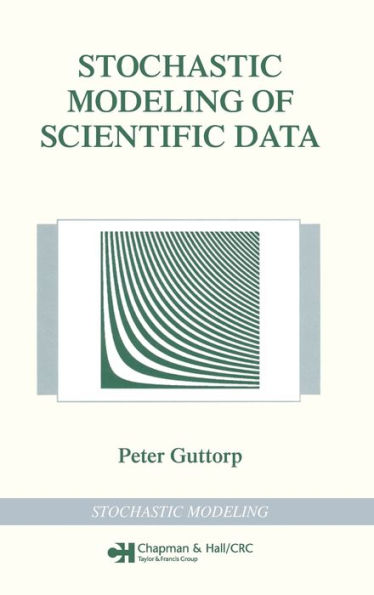 Stochastic Modeling of Scientific Data / Edition 1