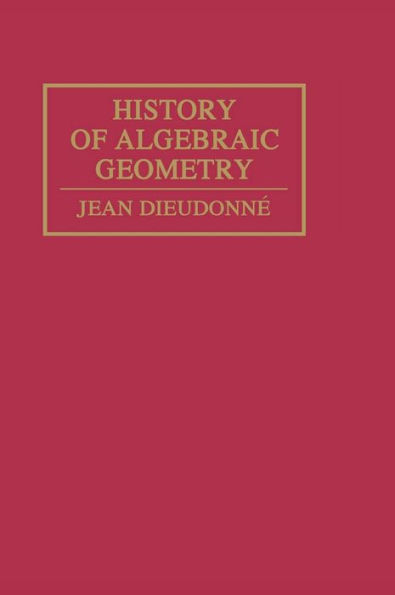 History Algebraic Geometry / Edition 1